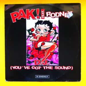 PAK! Feat. Rodney - DJ - You've Got The Sound - Maxi Plak