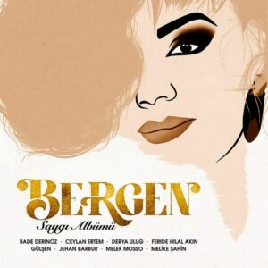 Bergen - Saygı Albümü