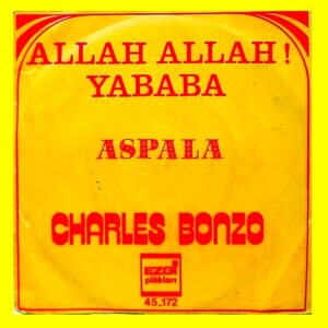 Charles Bonzo – Allah Allah Yababa