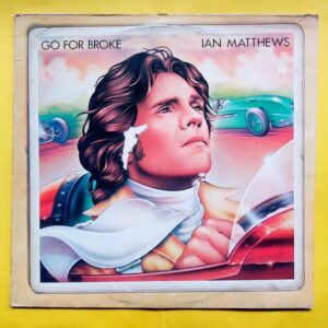 Ian Matthews - Go For Broke