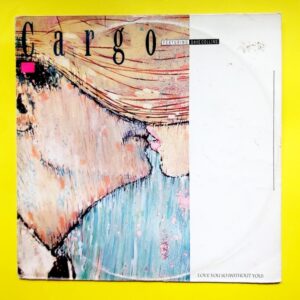 Cargo Featuring Dave Collins - Love You So - Without You  - Maxi Plak