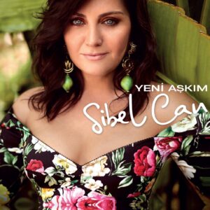 Sibel Can - Yeni Aşk