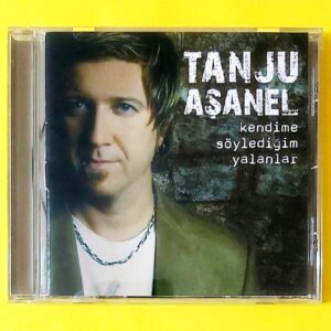 Tanju Aşanel - Kendime Söylediğim Yalanlar