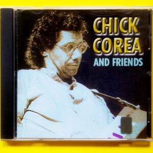 Chick Corea – and Friends