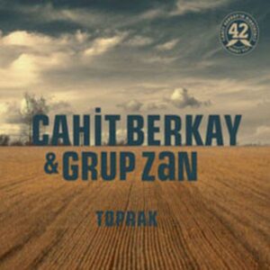 Cahit Berkay - Grup Zan - Toprak