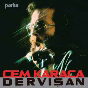 Cem Karaca ve Dervişan – Parka