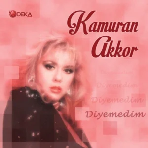 Kamuran Akkor - Diyemedim - Plak