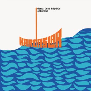 Kardaşlar - Deniz Üstü Köpürür çökertme