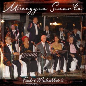 Müzeyyen Senar - Fasl-ı Muhabbet 2
