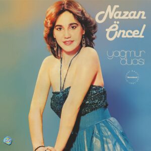 Nazan Öncel – Yağmur Duası