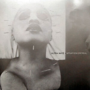 Ultra Naté – Situation - Critical