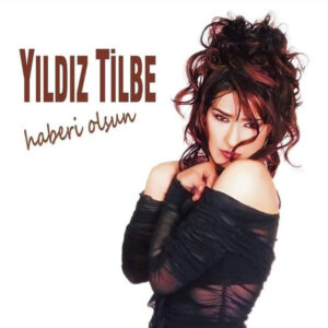 Yıldız Tilbe – Haberi Olsun