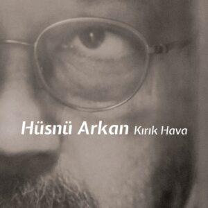 Hüsnü Arkan – Kırık Hava