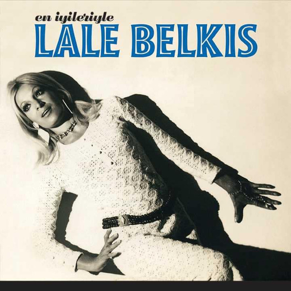 Lale Belkıs - En İyileriyle Lale Belkıs