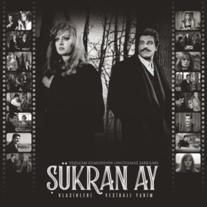 Şükran Ay – Klasikleri - Vesikalı Yarim