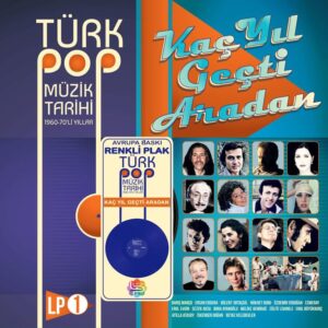 Türk Pop Müzik Tarihi 1960-70'lı Yıllar Vol.1 - Mavi Renkli Plak