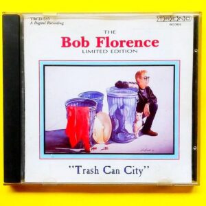 The Bob Florence Limited Edition – Trash Can City