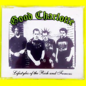 Good Charlotte – Lifestyles Of The Rich And Famous - CD