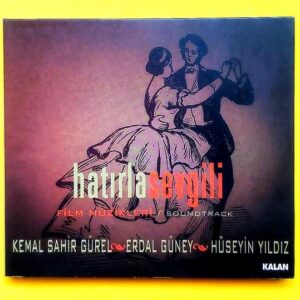Kemal Sahir Gürel, Erdal Güney, Hüseyin Yıldız – Hatırla Sevgili - Soundtrack