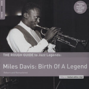 Miles Davis – Miles Davis: Birth Of A Legend - Limitli baskı plak