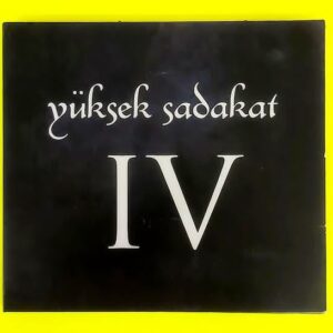 Yüksek Sadakat – IV - CD