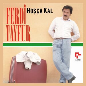 Ferdi Tayfur - Hoşçakal