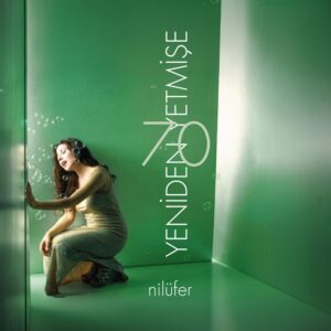 Nilüfer – Yeniden Yetmişe - Renkli Plak