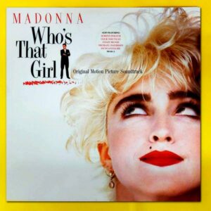 Madonna – Who's That Girl - Soundtrack