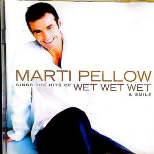 Marti Pellow – Marti Pellow Sings The Hits Of Wet Wet Wet - Smile - CD
