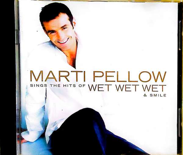 Marti Pellow – Marti Pellow Sings The Hits Of Wet Wet Wet - Smile - CD