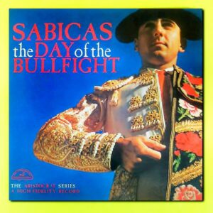 Sabicas – The Day Of The Bullfight