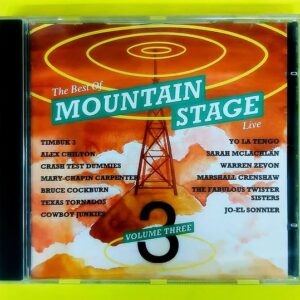 The Best Of Mountain Stage Live Volume Three