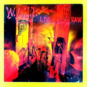W.A.S.P. – Live... In The Raw