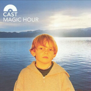 Cast – Magic Hour - CD