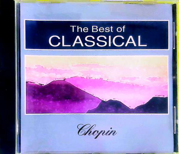 Chopin - The Best Of Classical