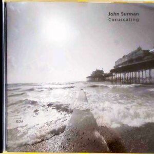 John Surman – Coruscating