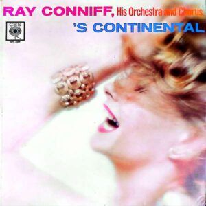 Ray Conniff, His Orchestra And Chorus – 'S Continental