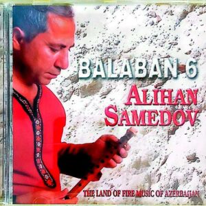 Alihan Samedov – Balaban 6 - CD