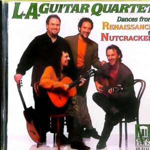 Los Angeles Guitar Quartet – Dances From Renaissance To Nutcracker - CD